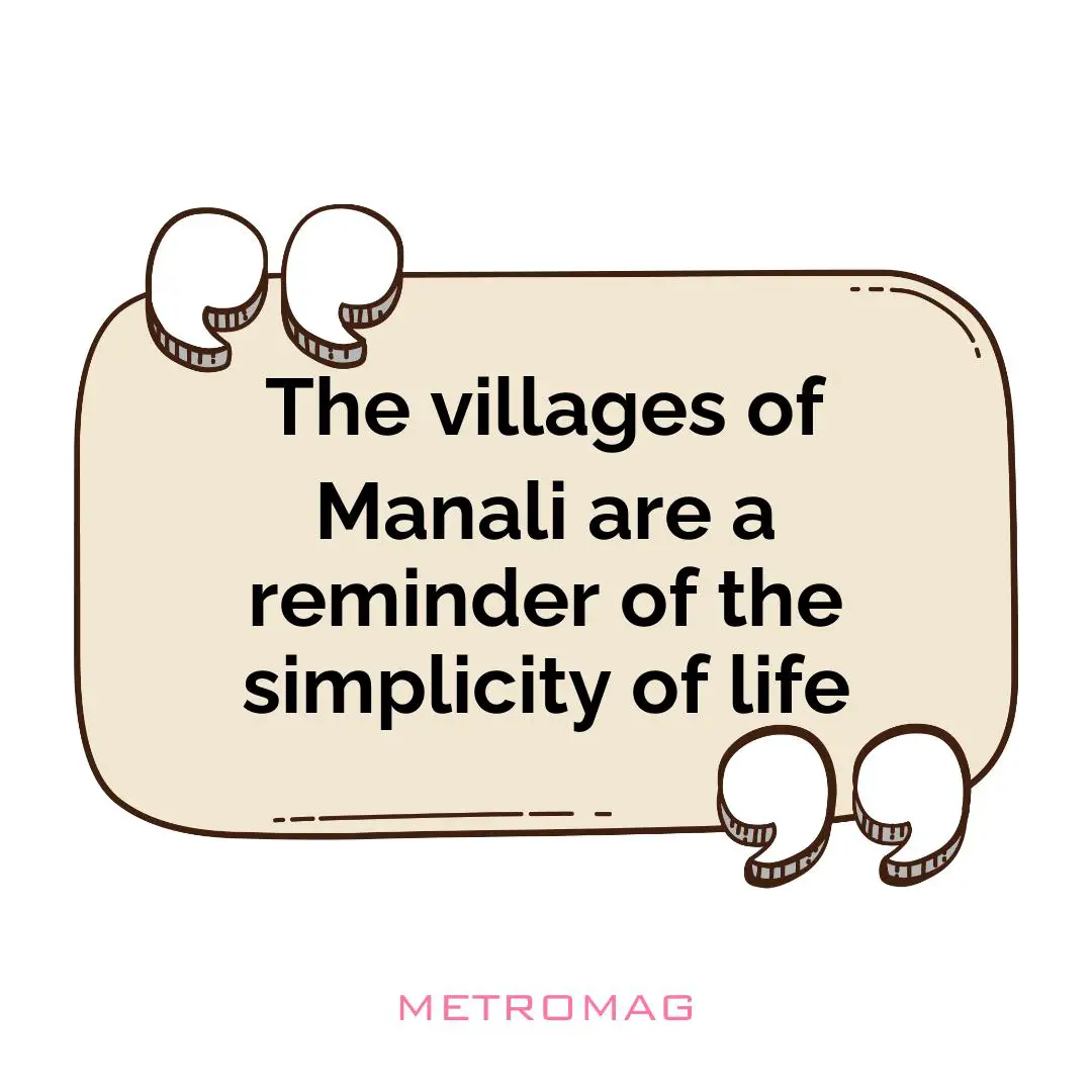 The villages of Manali are a reminder of the simplicity of life