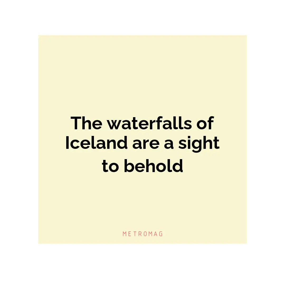 The waterfalls of Iceland are a sight to behold