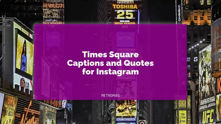 Times Square Captions and Quotes for Instagram