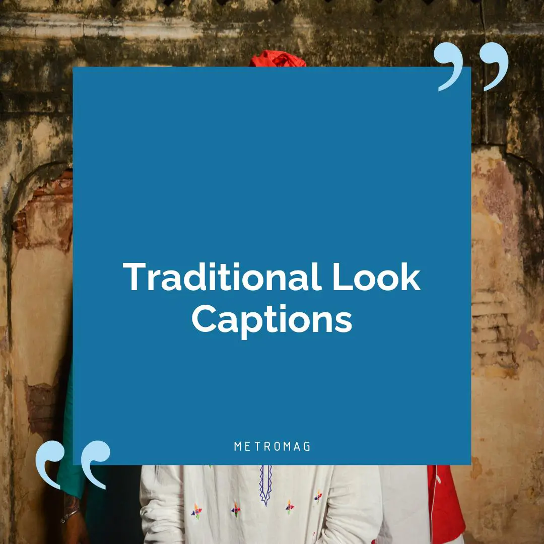 Traditional Look Captions