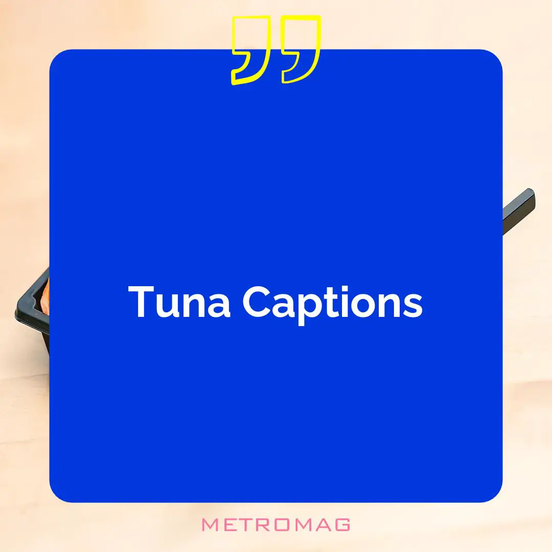 Tuna Captions