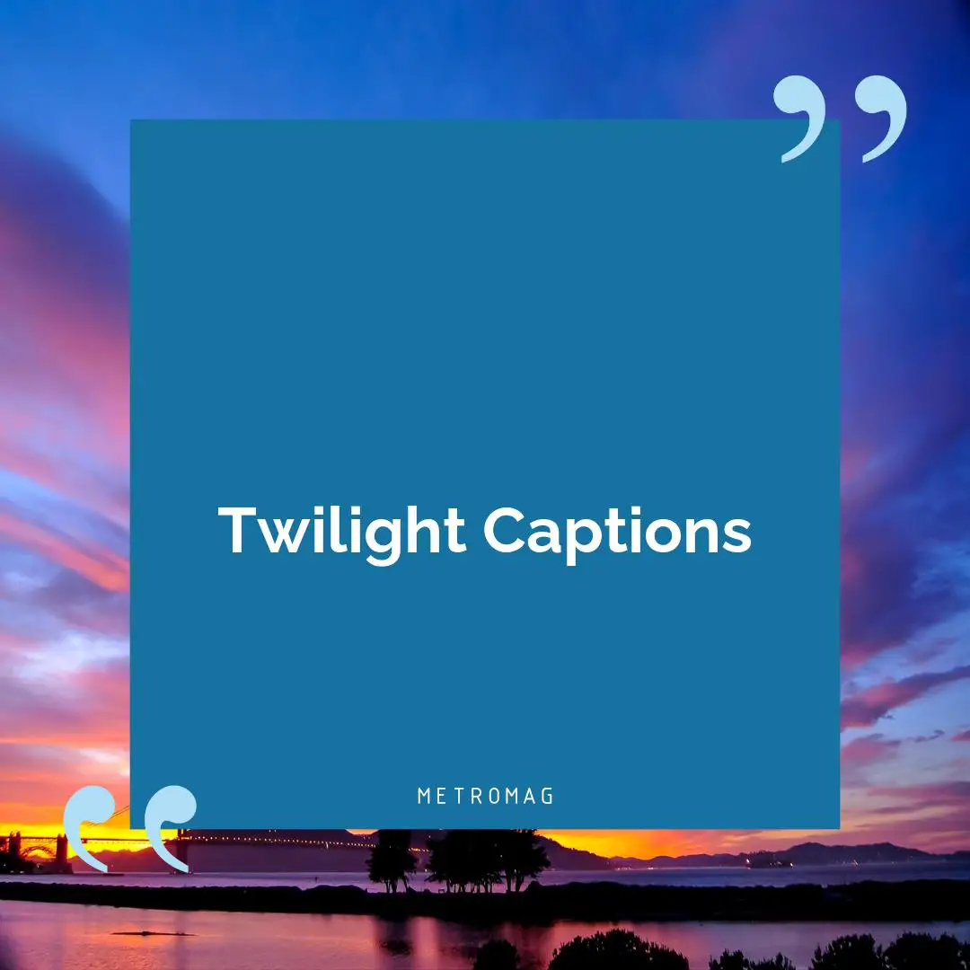 Twilight Captions