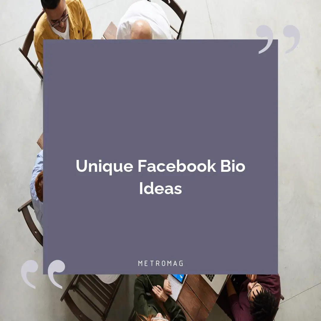 Unique Facebook Bio Ideas