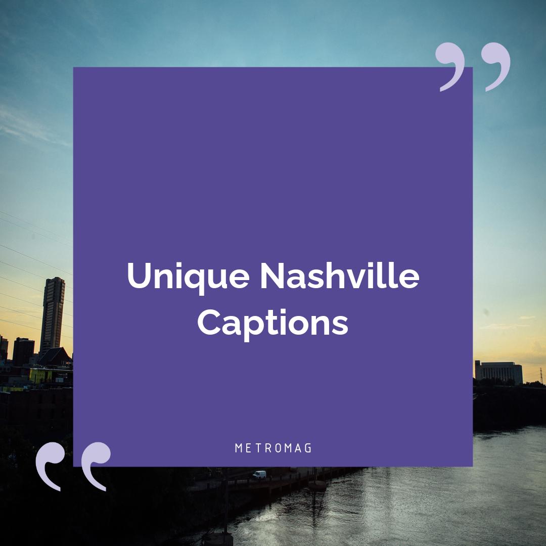 Unique Nashville Captions