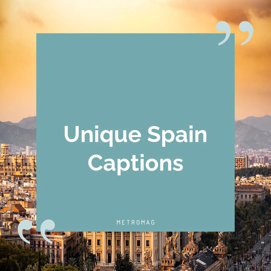 Unique Spain Captions