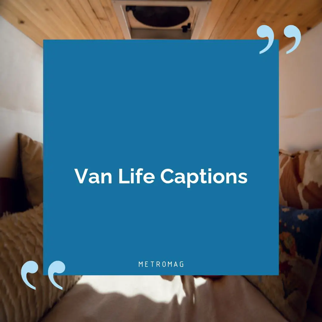 Van Life Captions