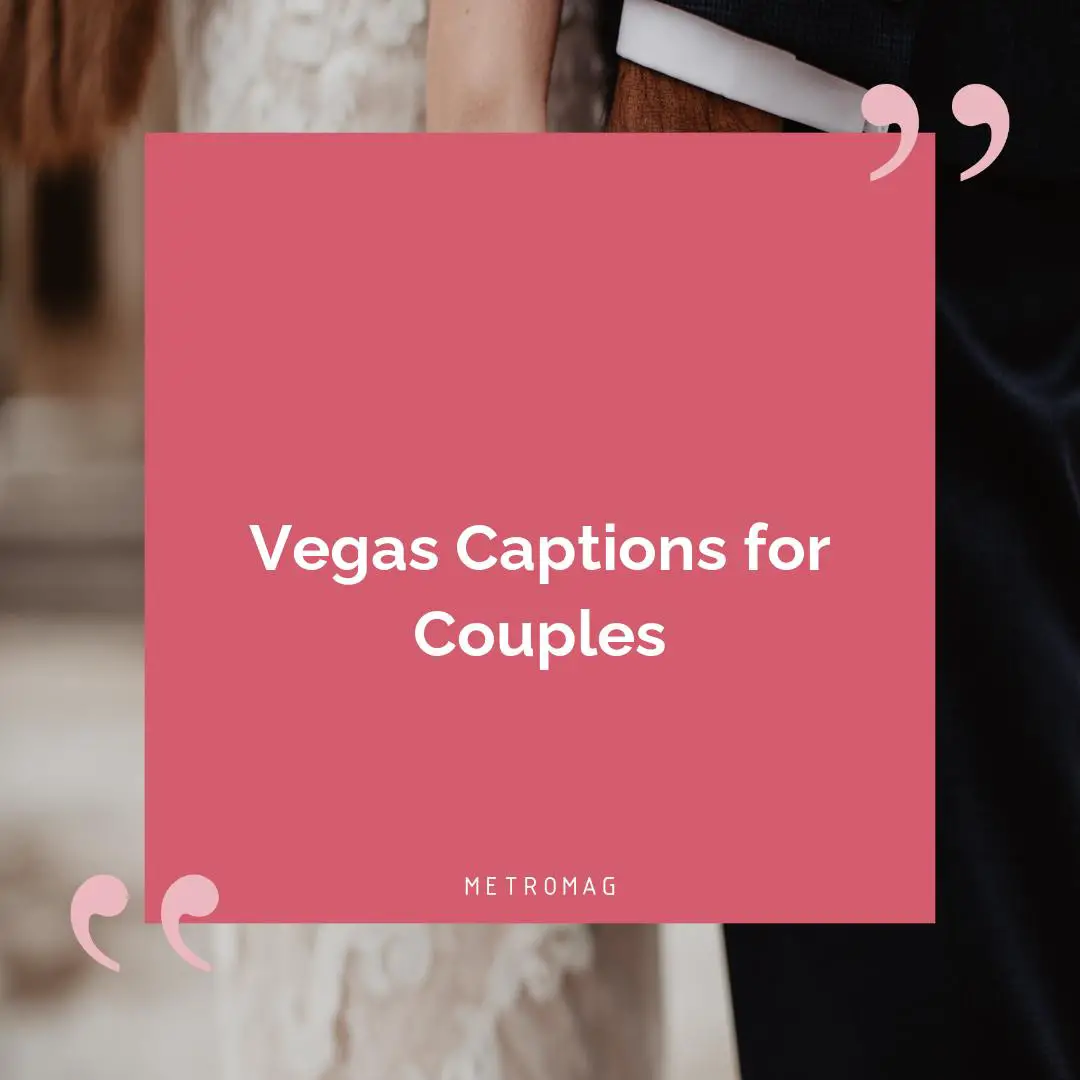Vegas Captions for Couples