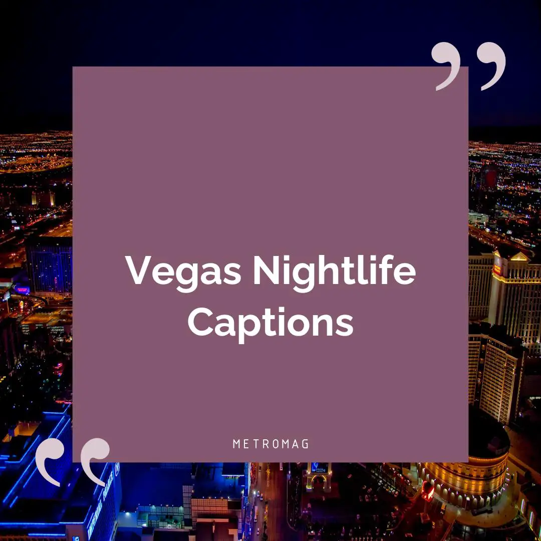 Vegas Nightlife Captions