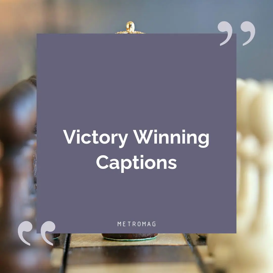 Victory Winning Captions