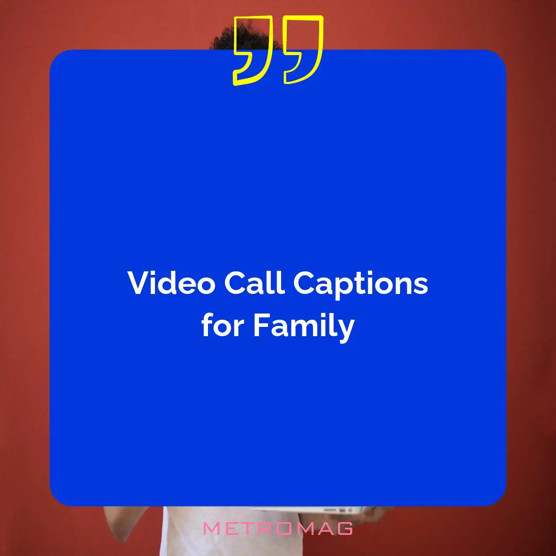 Video Call Captions for Family