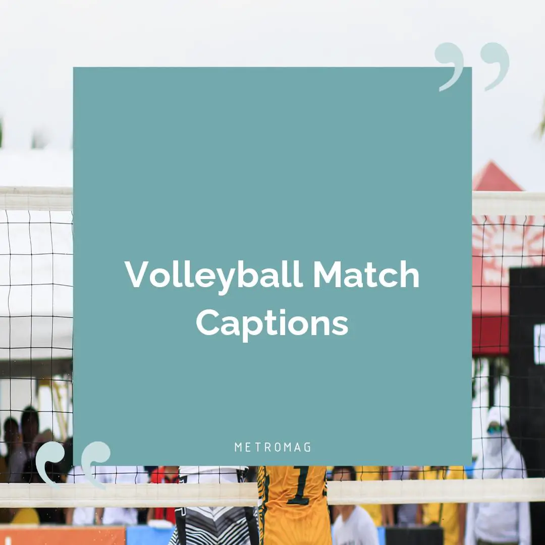 Volleyball Match Captions