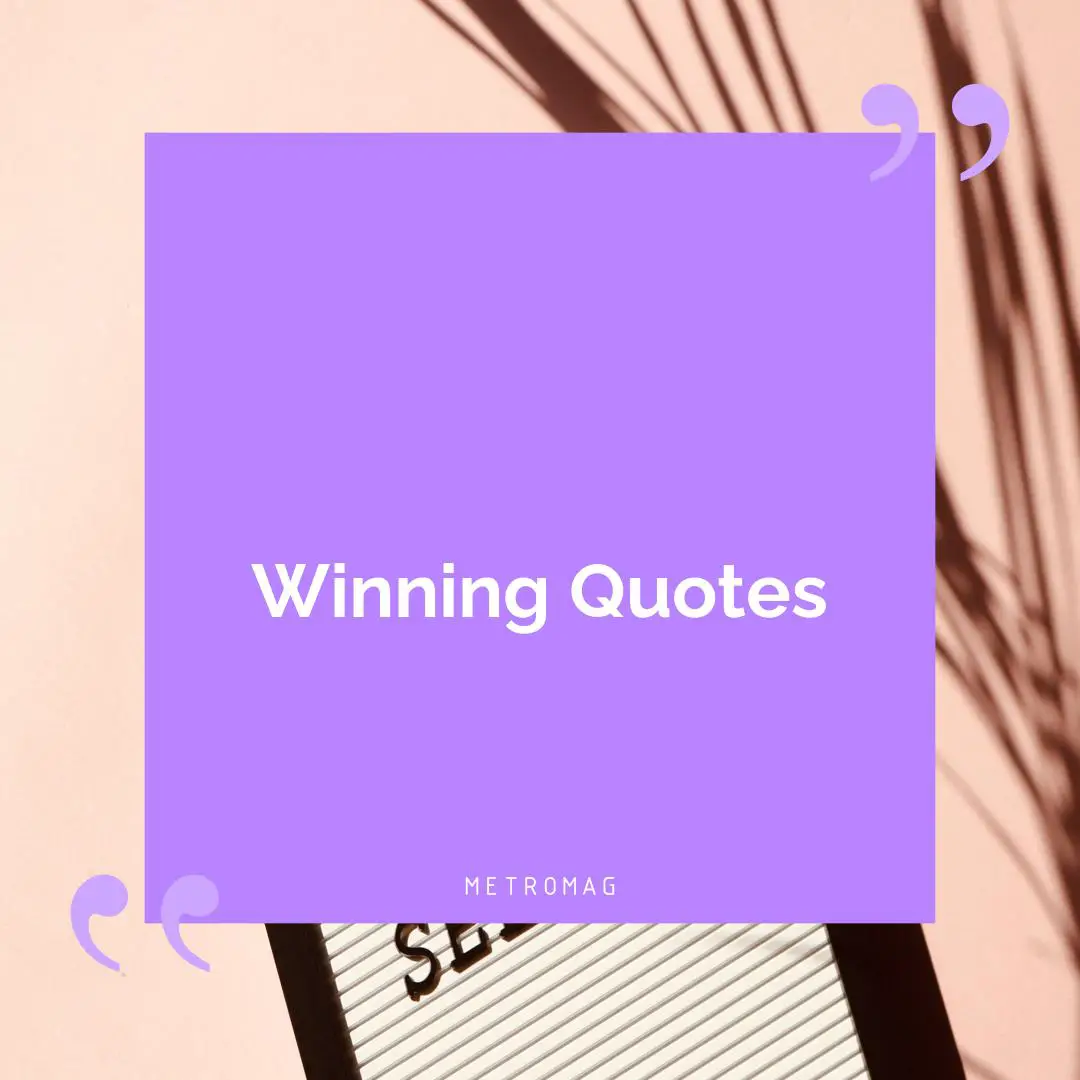 Winning Quotes