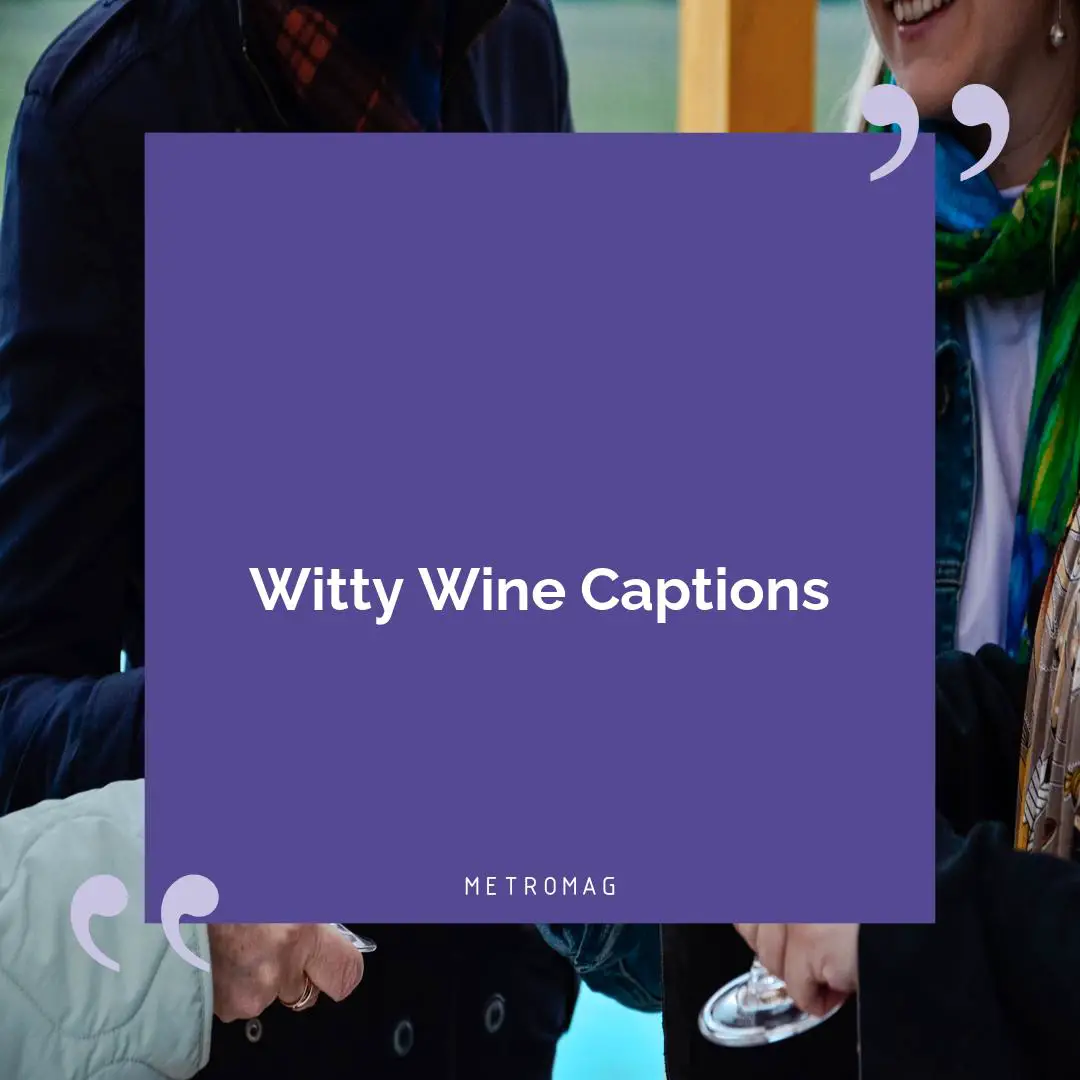 Witty Wine Captions