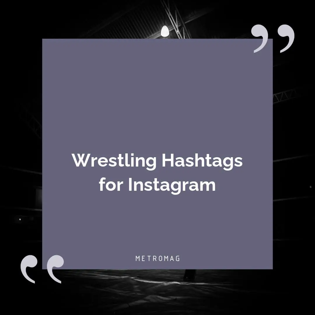 Wrestling Hashtags for Instagram