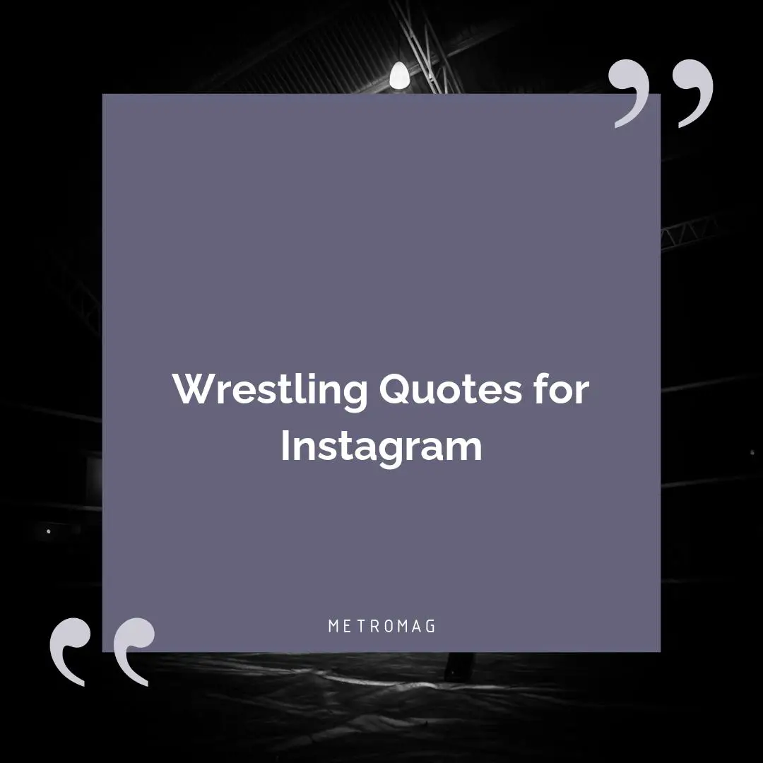 Wrestling Quotes for Instagram