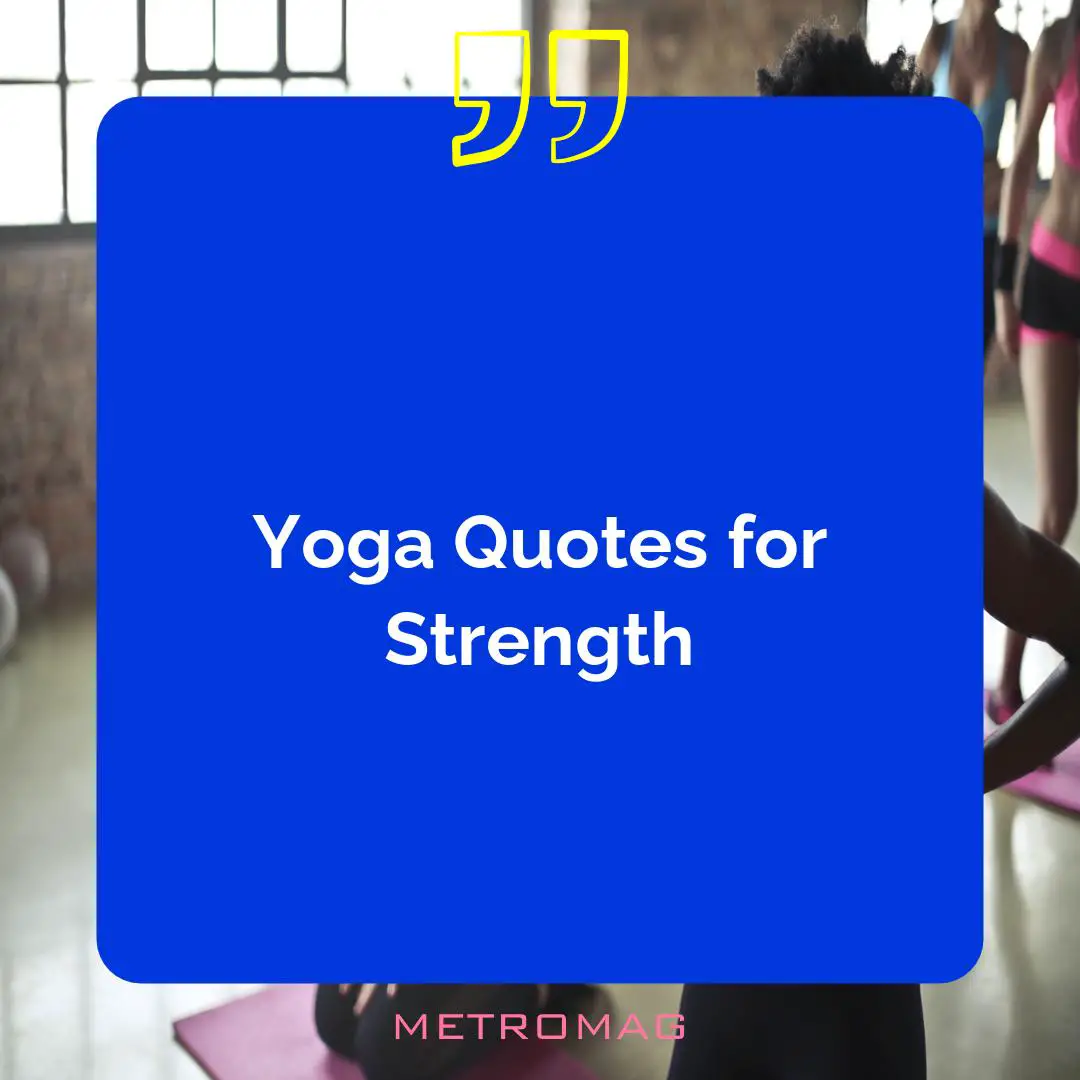 Yoga Quotes for Strength