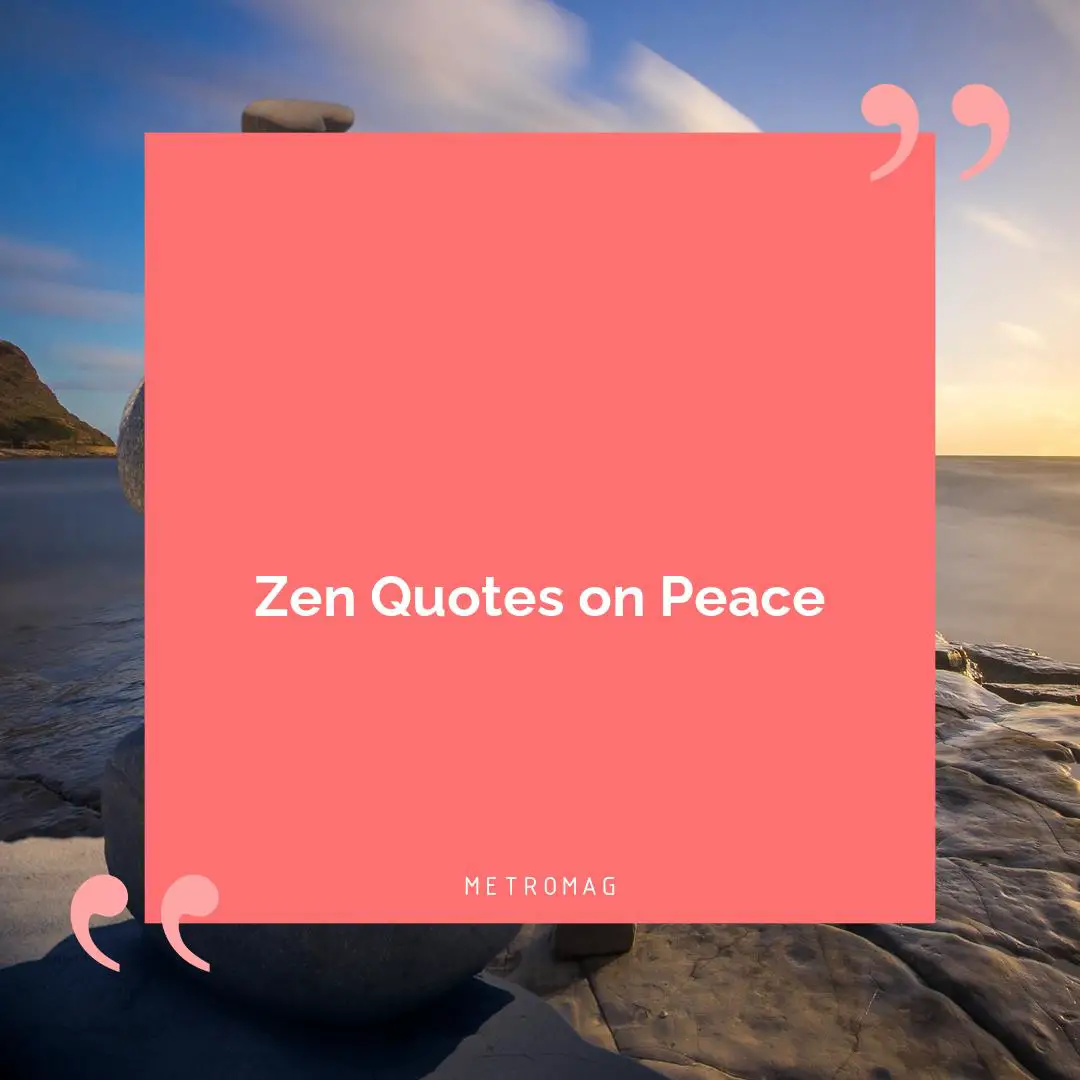 Zen Quotes on Peace