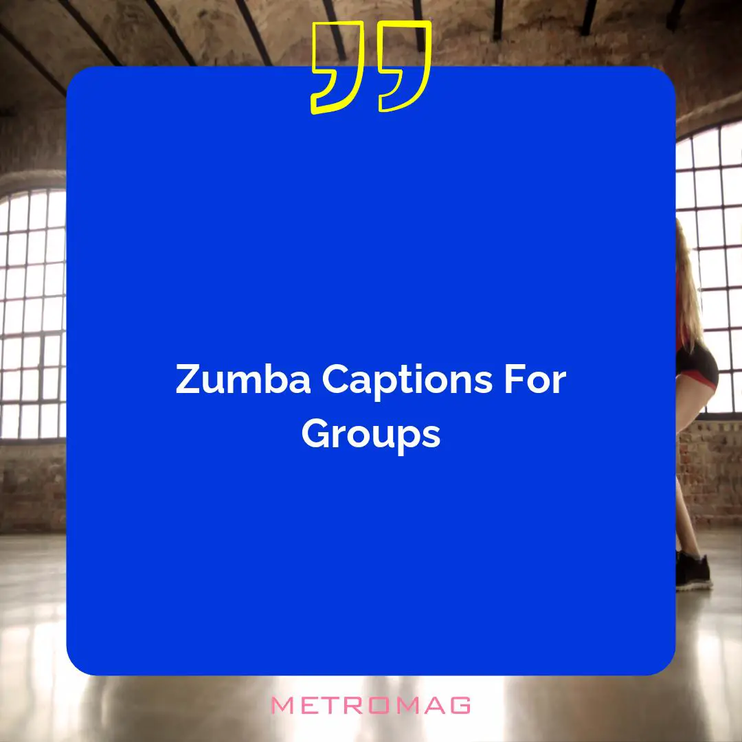 Zumba Captions For Groups