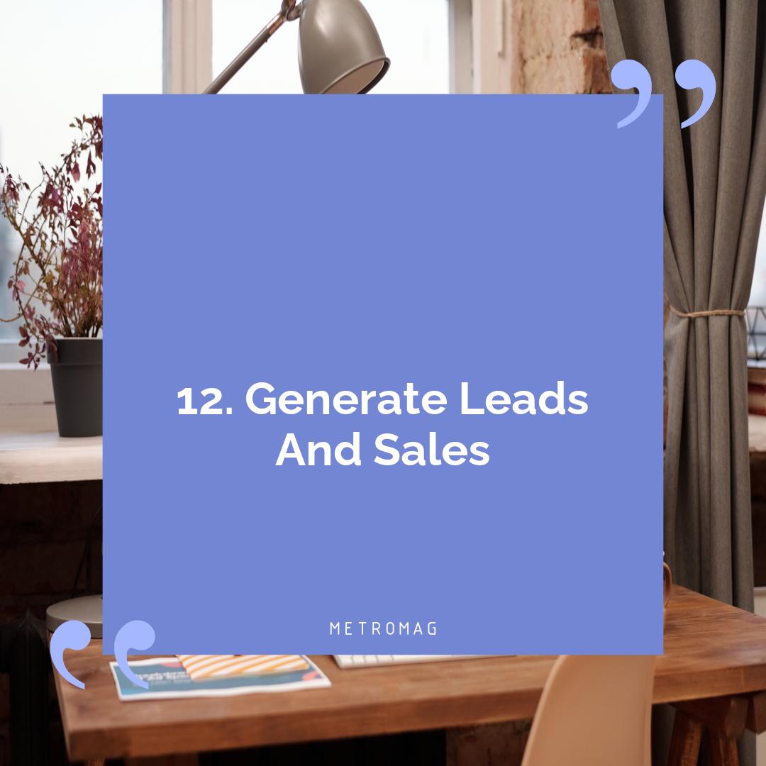 12. Generate Leads And Sales