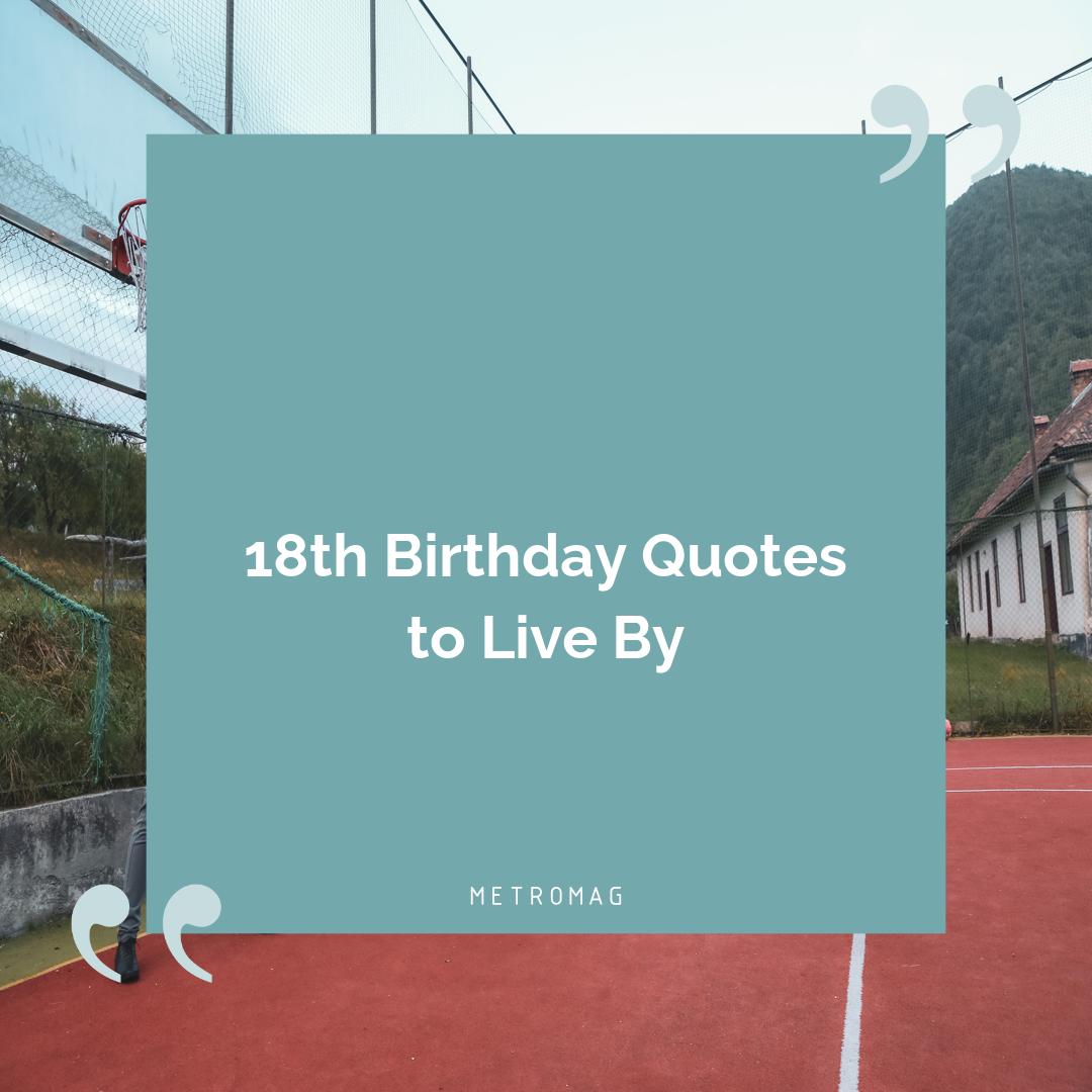 18th Birthday Quotes to Live By