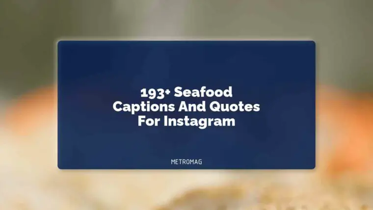 193+ Seafood Captions And Quotes For Instagram