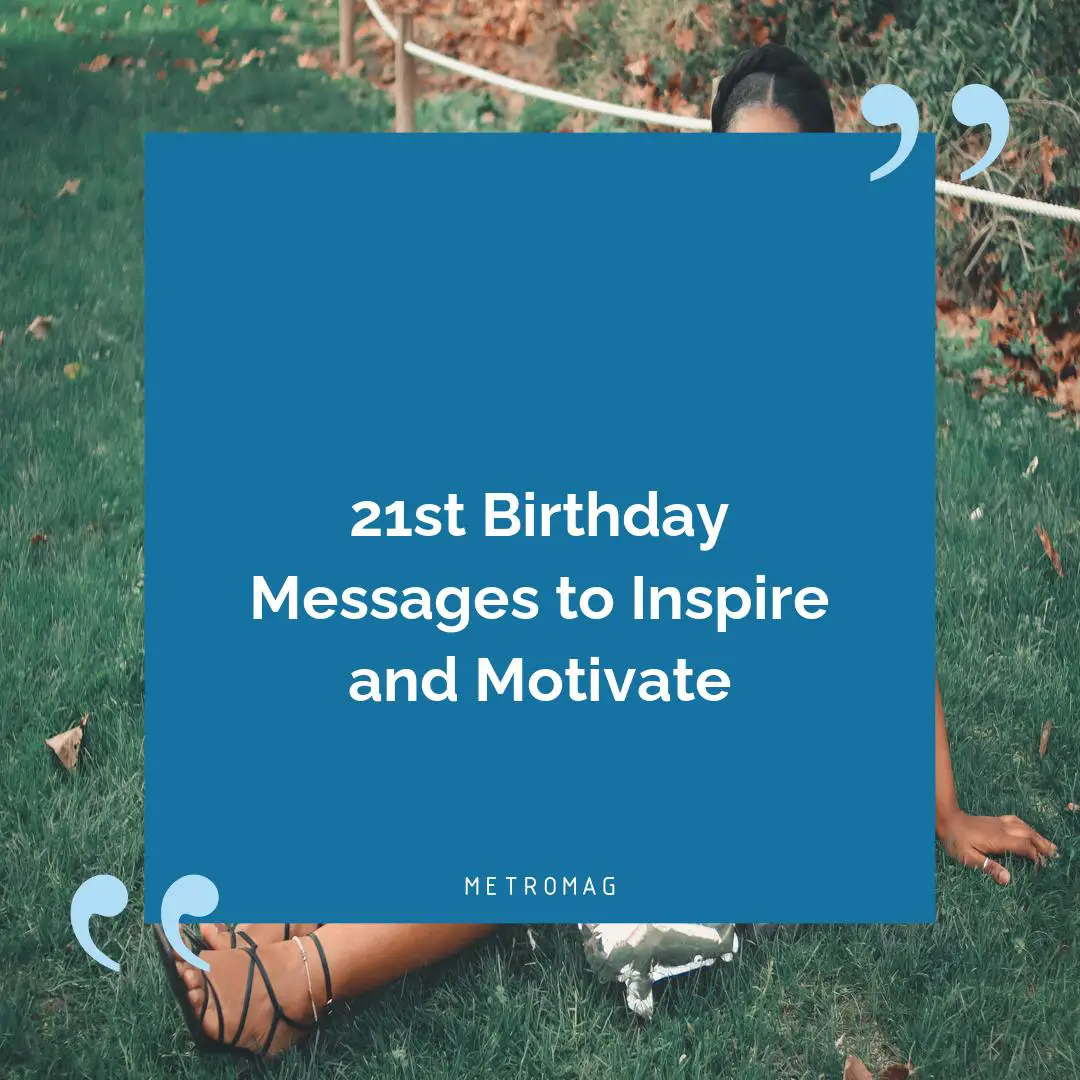 21st Birthday Messages to Inspire and Motivate