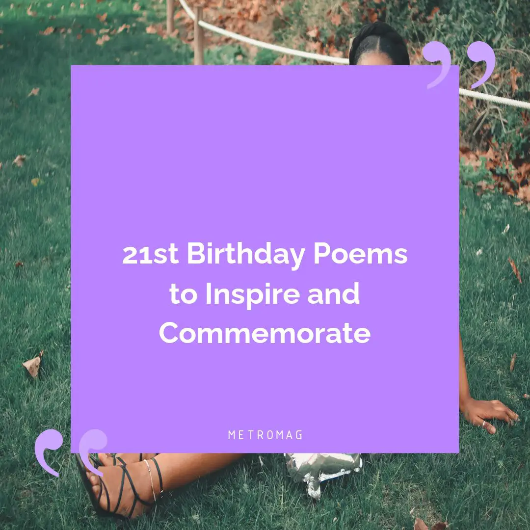 21st Birthday Poems to Inspire and Commemorate