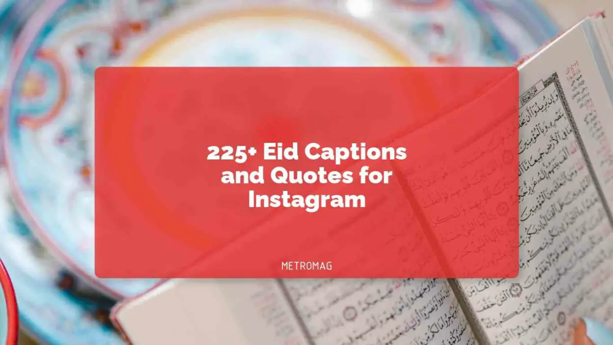 225+ Eid Captions and Quotes for Instagram