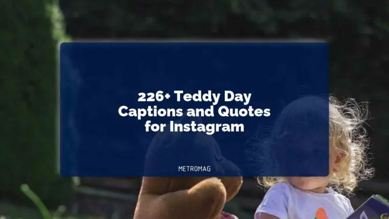 226+ Teddy Day Captions and Quotes for Instagram