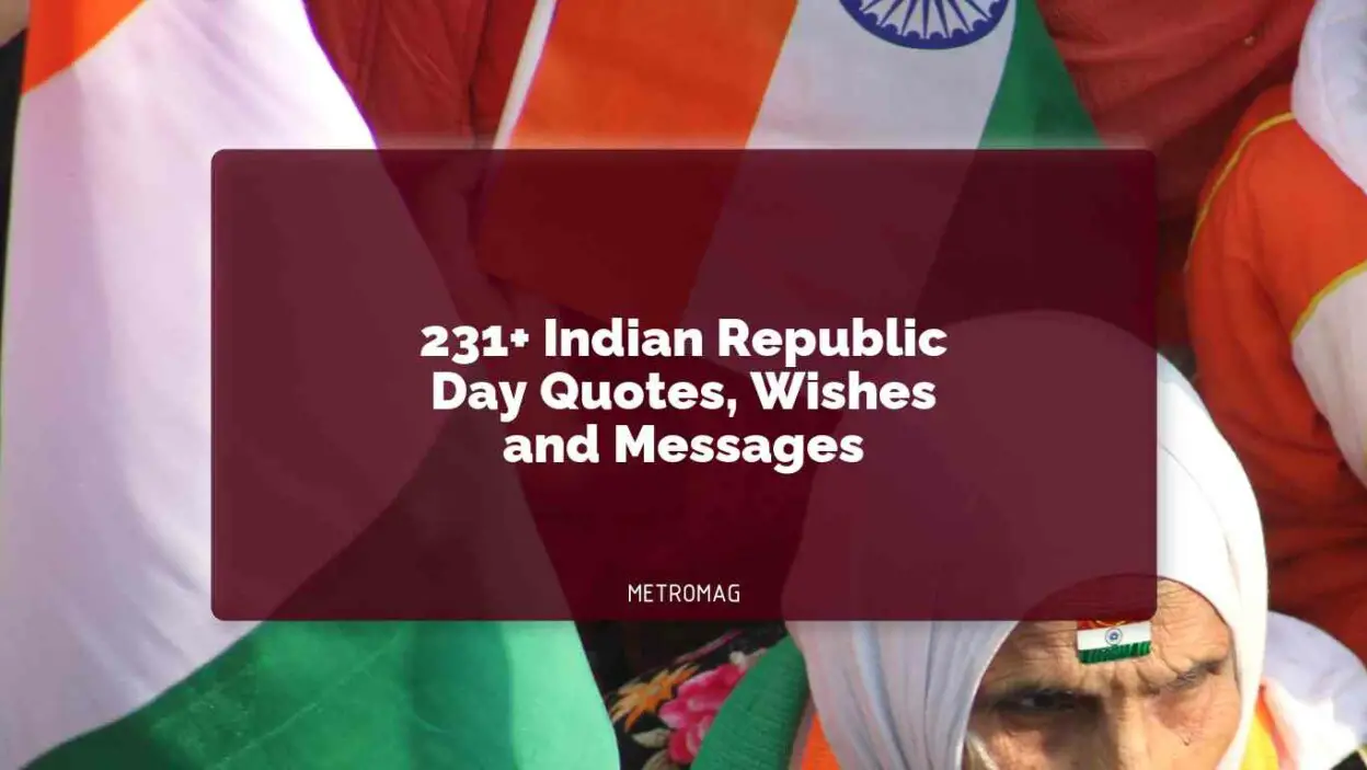 231+ Indian Republic Day Quotes, Wishes and Messages
