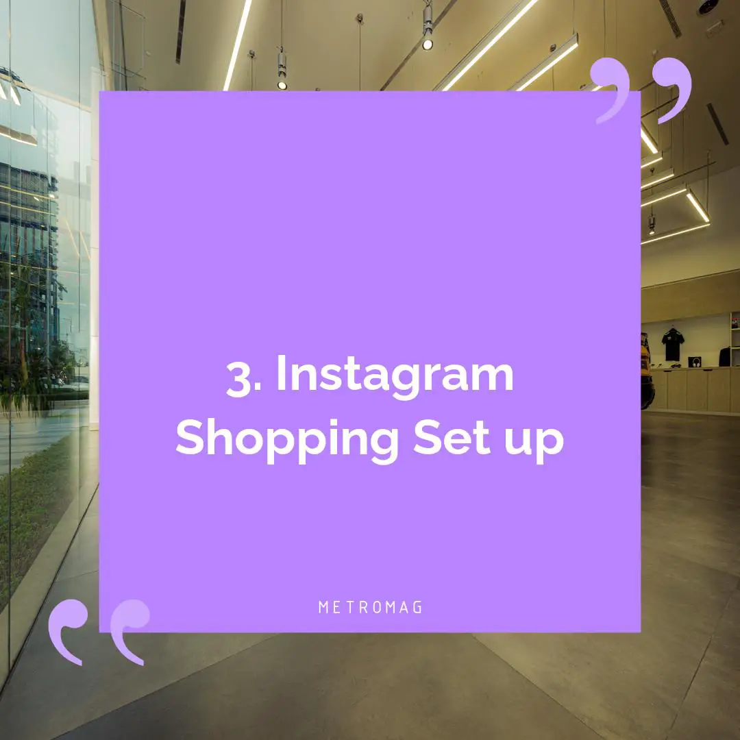3. Instagram Shopping Set up