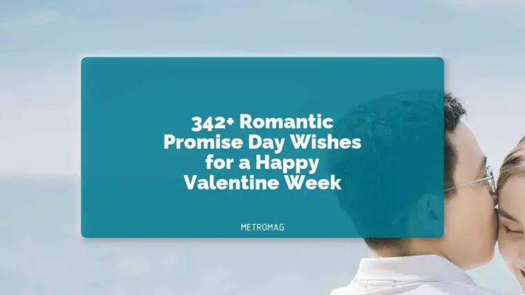 342+ Romantic Promise Day Wishes for a Happy Valentine Week