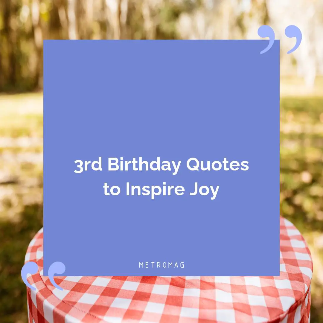 3rd Birthday Quotes to Inspire Joy
