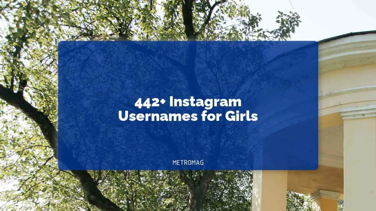 442+ Instagram Usernames for Girls