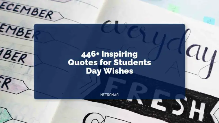 446+ Inspiring Quotes for Students Day Wishes