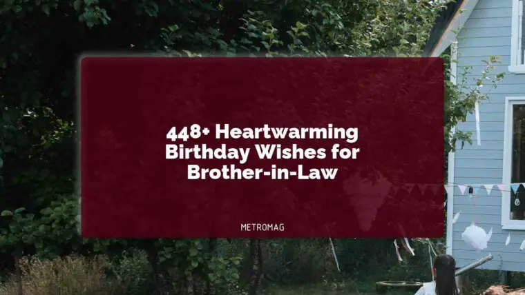 448+ Heartwarming Birthday Wishes for Brother-in-Law