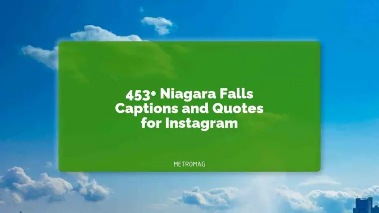 453+ Niagara Falls Captions and Quotes for Instagram