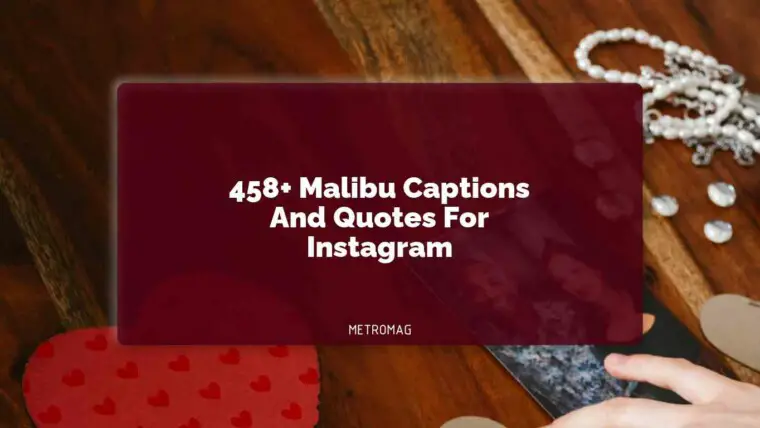 458+ Malibu Captions And Quotes For Instagram