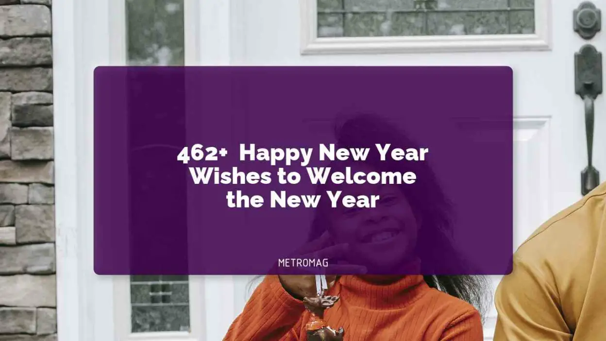 462+ Happy New Year Wishes to Welcome the New Year