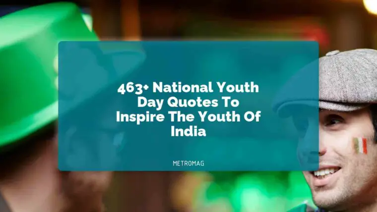 463+ National Youth Day Quotes To Inspire The Youth Of India