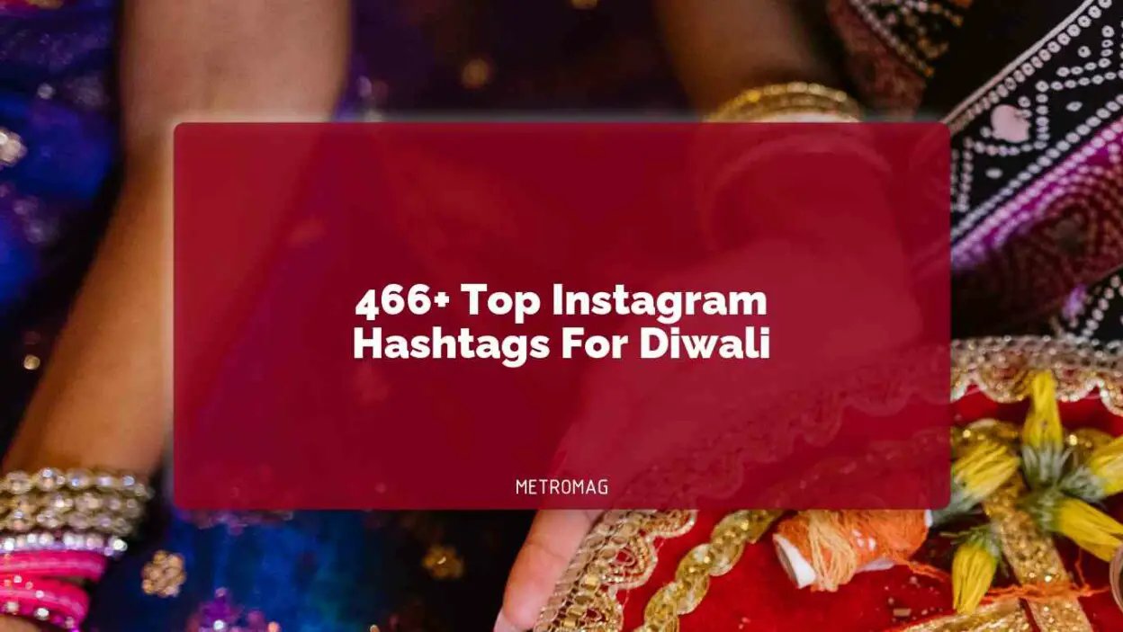 466+ Top Instagram Hashtags For Diwali