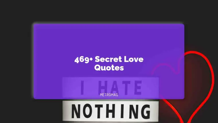 469+ Secret Love Quotes