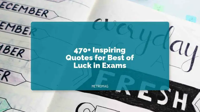 470+ Inspiring Quotes for Best of Luck in Exams
