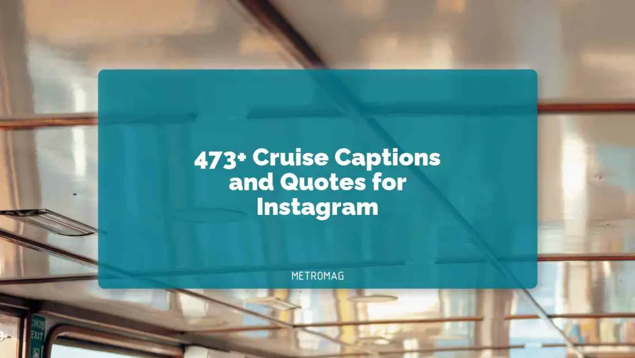 473+ Cruise Captions and Quotes for Instagram
