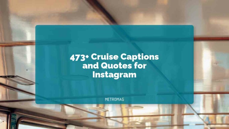 473+ Cruise Captions and Quotes for Instagram