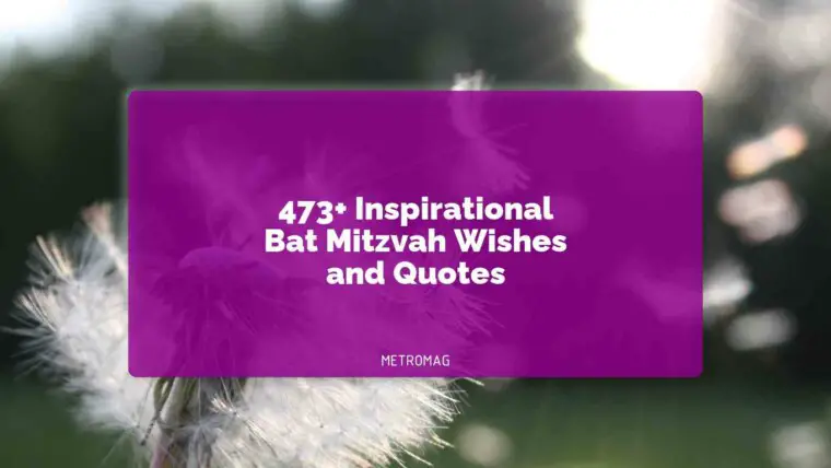 473+ Inspirational Bat Mitzvah Wishes and Quotes