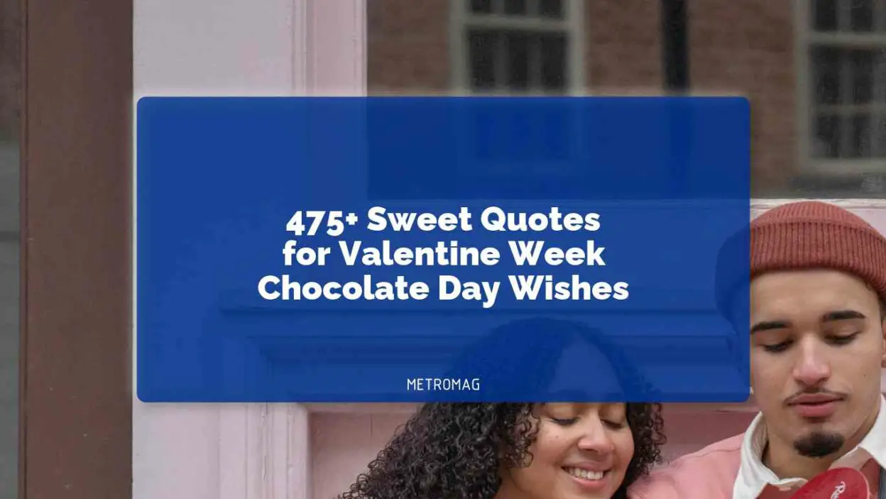 475+ Sweet Quotes for Valentine Week Chocolate Day Wishes