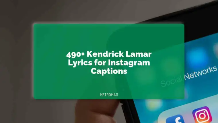 490+ Kendrick Lamar Lyrics for Instagram Captions