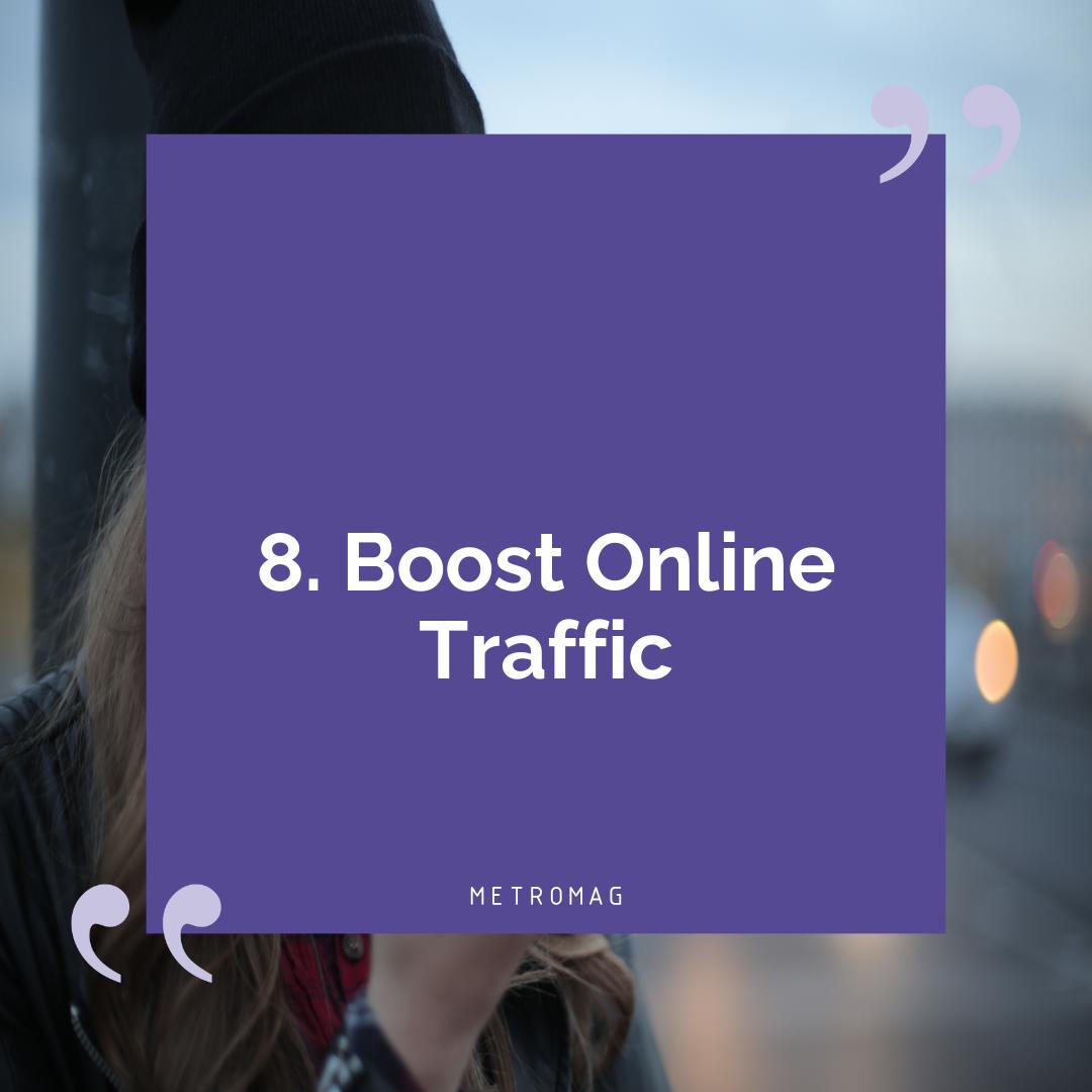 8. Boost Online Traffic