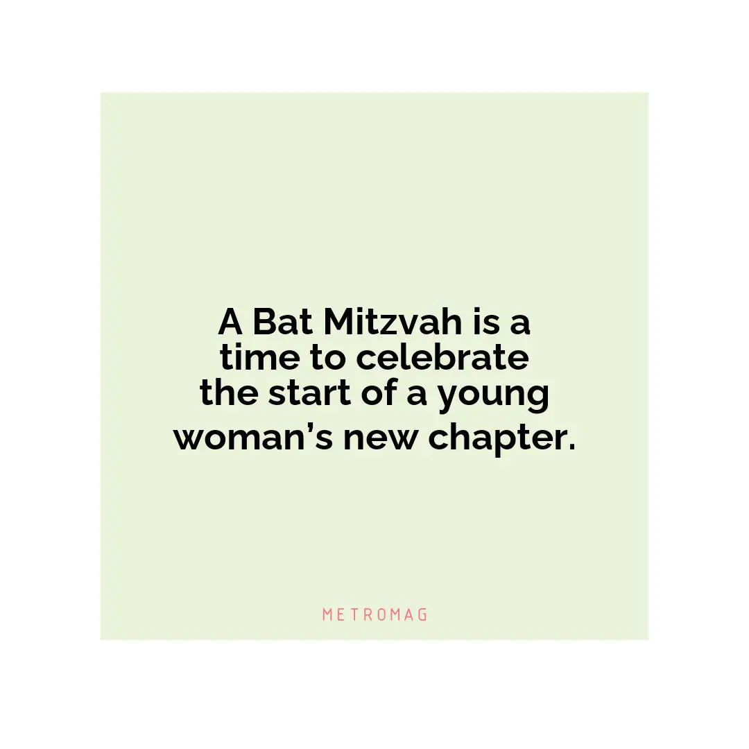A Bat Mitzvah is a time to celebrate the start of a young woman’s new chapter.